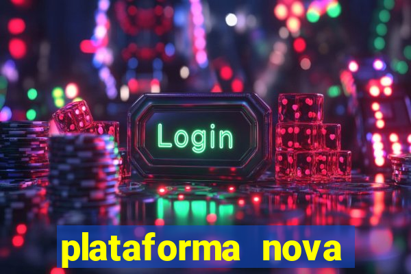 plataforma nova deposito minimo 1 real